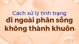 Cách xử lý tình trạng đi ngoài phân sống không thành khuôn