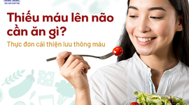 Thiếu máu lên não cần ăn gì? Thực đơn cải thiện lưu thông máu 
