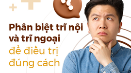 Phân biệt trĩ nội và trĩ ngoại để điều trị đúng cách