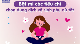 Bật mí các tiêu chí để chọn dung dịch vệ sinh phụ nữ tốt