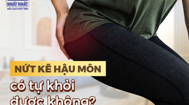 Giải đáp thắc mắc: Nứt kẽ hậu môn có tự khỏi được không?
