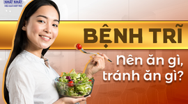 Hỏi nhanh đáp gọn: Bệnh trĩ nên ăn gì, tránh ăn gì?