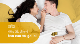 Những điều bí ẩn về bao cao su gai bi! Có thể bạn chưa biết