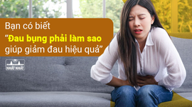 Bạn có biết “Đau bụng phải làm sao giúp giảm đau hiệu quả?”