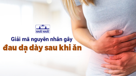 Giải mã nguyên nhân gây đau dạ dày sau khi ăn