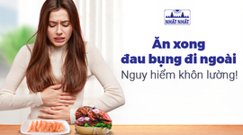 [Cảnh báo] Ăn xong đau bụng đi ngoài - Nguy hiểm khôn lường!