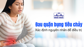 Đau quặn bụng tiêu chảy: Xác định nguyên nhân để điều trị