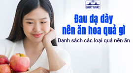 Đau dạ dày nên ăn hoa quả gì: Danh sách các loại quả nên ăn