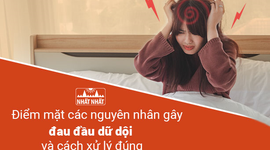 Điểm mặt các nguyên nhân gây đau đầu dữ dội và cách xử lý đúng