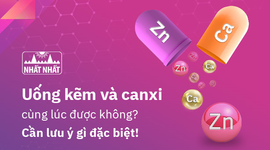 Uống kẽm và canxi cùng lúc được không, cần lưu ý gì đặc biệt?