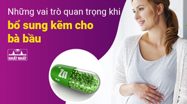 Những vai trò quan trọng khi bổ sung kẽm cho bà bầu 