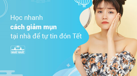 Học nhanh cách giảm mụn tại nhà để tự tin đón Tết