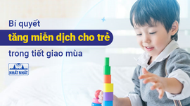Bí quyết tăng cường miễn dịch cho trẻ trong tiết giao mùa