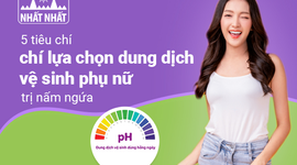 5 tiêu chí lựa chọn dung dịch vệ sinh phụ nữ trị nấm ngứa
