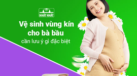 Vệ sinh vùng kín cho bà bầu cần lưu ý gì đặc biệt?