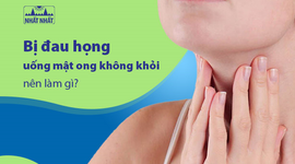 Bị đau họng uống mật ong không khỏi, nên làm gì?