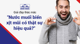 Giải đáp thắc mắc: Nước muối biển xịt mũi có thật sự hiệu quả?