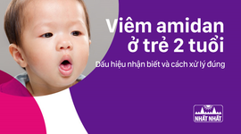 Viêm amidan ở trẻ 2 tuổi: Dấu hiệu nhận biết và cách xử lý đúng