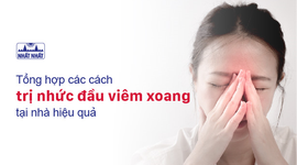 Tổng hợp các cách trị nhức đầu viêm xoang tại nhà hiệu quả