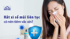 Hắt xì sổ mũi liên tục có nên tiêm vaccine COVID-19 không? 