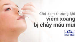 Chớ xem thường khi viêm xoang bị chảy máu mũi!