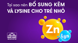 Tại sao nên bổ sung kẽm và lysine cho trẻ nhỏ?