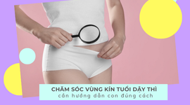 Chăm sóc vùng kín tuổi dậy thì – Cần hướng dẫn con đúng cách