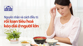 Nguyên nhân và cách điều trị rối loạn tiêu hoá kéo dài ở người lớn