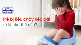 Trẻ bị tiêu chảy kéo dài xử lý như thế nào?