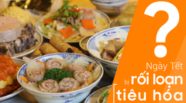 Ngày Tết bị rối loạn tiêu hóa nên ăn gì, làm gì cho hết?