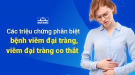 Các triệu chứng phân biệt bệnh viêm đại tràng và viêm đại tràng co thắt