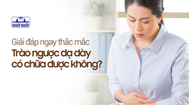 Giải đáp ngay thắc mắc “Trào ngược dạ dày có chữa được không?”