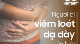 Thông tin quan trọng mà người bị viêm loét dạ dày cần biết
