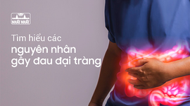 Tìm hiểu các nguyên nhân gây đau đại tràng