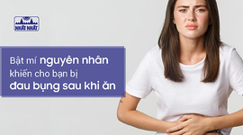 Bật mí nguyên nhân khiến cho bạn bị đau bụng sau khi ăn