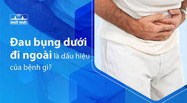 Đau bụng dưới đi ngoài là dấu hiệu của bệnh gì?