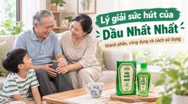 Lý giải sức hút của Dầu Nhất Nhất – thành phần, công dụng và cách sử dụng