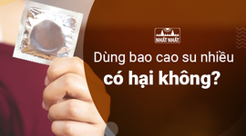 Dùng bao cao su nhiều có hại không – Câu trả lời ít người biết