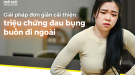 Giải pháp đơn giản cải thiện triệu chứng đau bụng buồn đi ngoài