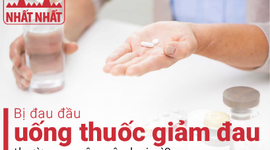 Bị đau đầu uống thuốc giảm đau thường xuyên gây hại gì?