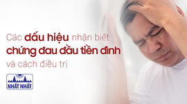 Các dấu hiệu nhận biết chứng đau đầu tiền đình và cách điều trị