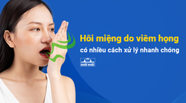 Hôi miệng do viêm họng: có nhiều cách xử lý nhanh chóng !