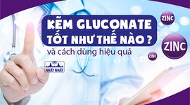 Kẽm gluconate là gì, tại sao cần bổ sung cho cơ thể?
