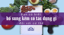 Bạn có biết bổ sung kẽm có tác dụng gì đối với cơ thể?