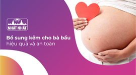 Cách thức bổ sung kẽm cho bà bầu hiệu quả và an toàn