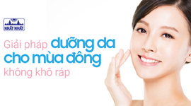 Giải pháp dưỡng da hiệu quả cho mùa đông không khô ráp