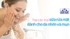 Top các loại sữa rửa mặt dành cho da nhờn và mụn tốt nhất