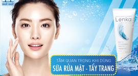 Tầm quan trọng khi dùng sữa rửa mặt kiêm tẩy trang mỗi ngày