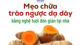 Mẹo chữa trào ngược dạ dày bằng nghệ tươi đơn giản tại nhà