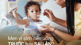 Men vi sinh nên uống trước hay sau ăn?